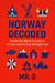Norway Decoded - The Decoded Series