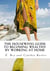 The Housewives Guide to becoming Wealthy by Working from Home - Housewives Guide to Becoming Wealthy