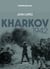 Kharkov 1942 - Le dernier désastre de l'Armée rouge