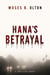 Hana’s Betrayal