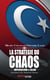 La stratégie du chaos - Impérialisme et Islam. Entretiens avec Mohamed Hassan
