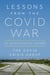 Lessons from the Covid War - An Investigative Report