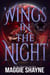 Wings in the Night - Wings In the Night, #0