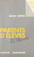 Parents d'élèves en marche - 40 ans d'histoire de la FCPE (1947-1987)