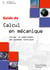 Guide du calcul en mécanique - Valider le comportement des systèmes techniques