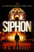 Siphon - A Cayden March Thriller, #1