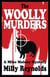 The Woolly Murders - The Mike Malone Mysteries, #1