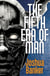 The Fifth Era of Man