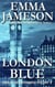 London Blue - Lord & Lady Hetheridge Mystery Series, #8