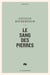 Le sang des pierres