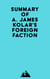 Summary of A. James Kolar's Foreign Faction