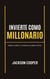 Invierte como Millonario - Big Millions, #1
