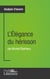 L'Élégance du hérisson de Muriel Barbery (Analyse approfondie) - Approfondissez votre lecture de cette œuvre avec notre profil littéraire (résumé, fiche de lecture et axes de lecture)