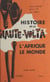 Histoire de la Haute-Volta - L'Afrique, le monde. Cours moyen
