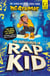 The Adventures of Rap Kid - A hilarious, high-energy new series from the viral rapping social media sensation