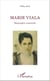 Marie Viala - Biographie romancée