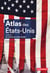 Atlas des États-Unis. Un colosse aux pieds d'argile
