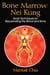 Bone Marrow Nei Kung - Taoist Techniques for Rejuvenating the Blood and Bone