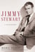 Jimmy Stewart - A Biography