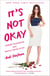 It's Not Okay - Turning Heartbreak into Happily Never After