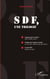 SDF, une trilogie - L'Urgence de la misère : SDF et SAMU Social ; Critique de l'urgence sociale : et si les SDF n'étaient pas des exclus - Le Péril : assister et punir