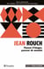 Jean Rouch - Passeur d'images, passeur de mondes