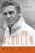 Steve McQueen - A Biography