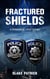 Fractured Shields