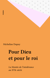 Pour Dieu et pour le roi - La Montée de l'intolérance au XVIe siècle