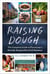 Raising Dough - The Complete Guide to Financing a Socially Responsible Food Business