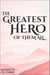 The Greatest Hero Of Them All