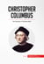 Christopher Columbus - The Discovery of the New World