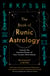 The Book of Runic Astrology - Unlock the Ancient Power of Your Cosmic Birth Runes