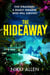 The Hideaway - The Addictive, Escapist Thriller For Fans of Lucy Clarke and Ruth Ware