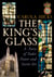 The King's Glass - A Story of Tudor Power and Secret Art