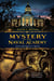 MYSTERY at the NAVAL ACADEMY: Jack and Emily's Quest - Jack and Emily's Adventures, #4