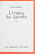 L'origine des légendes