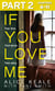 If You Love Me: Part 2 of 3 - True love. True terror. True story.