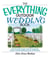 The Everything Outdoor Wedding Book - Choose the Perfect Location, Expect the Unexpected, And Have a Beautiful Wedding Your Guests Will Remember!