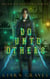 Do Unto Others - Reign of Shadows, #3