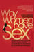 Why Women Have Sex - Understanding Sexual Motivation from Adventure to Revenge (and Everything in Between)