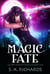 Magic Fate - Bree Somner Chronicles - Urban Fantasy, #2