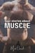 Four Stories About Muscle