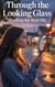 Through the Looking Glass - Young Adult Fiction: Coming of Age, #2
