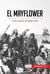 El Mayflower - El mito fundacional de Estados Unidos