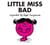 Little Miss Bad