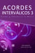 Acordes Interválicos 3: Triadas y Tétradas en la música - Acordes interválicos, #3