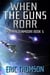 When the Guns Roar - Siobhan Dunmoore, #6