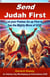 Send Judah First   Let your Praises Go up First to See the Mighty Move of GOD