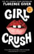 Girlcrush - The #1 Sunday Times Bestseller